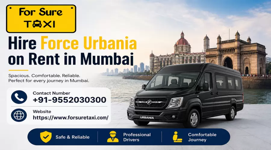 Hire Force Urbania on Rent in Mumbai – For Sure Taxi